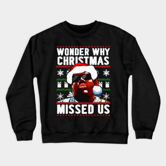 Wonder Why Christmas Missed Us Biggie Smalls Christmas